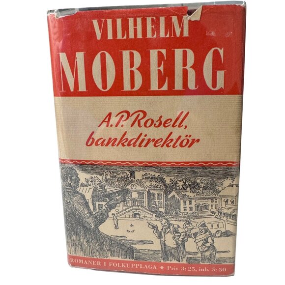 Vilhelm Moberg A.P. Rosell Bankdirektör First Edition HC 1946 Swedish Language - Picture 1 of 16
